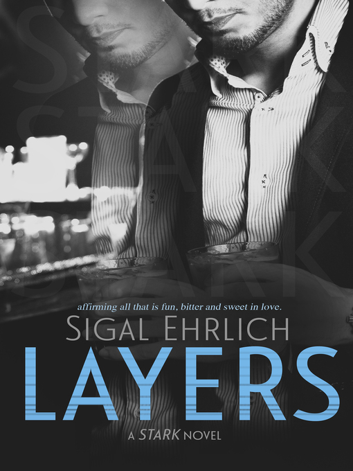 Title details for Layers (Stark, #1) by Sigal Ehrlich - Available